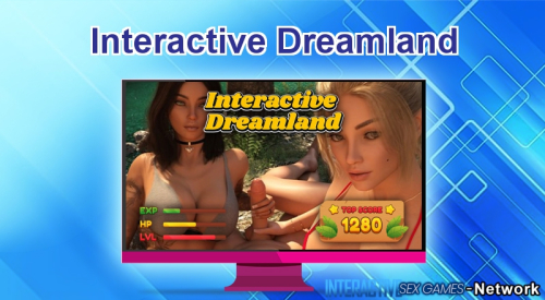 Interactive Dreamland