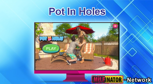 Pot In Holes